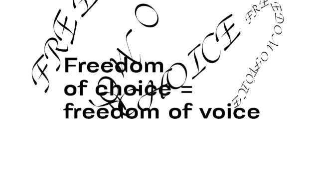 Freedom of choice = freedom of voice