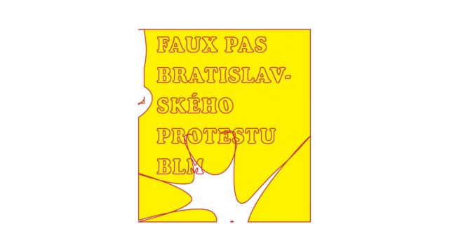 Faux pas bratislavského protestu BLM