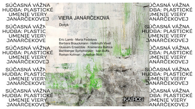 Súčasná vážna hudba: Plastické umenie Viery Janárčekovej