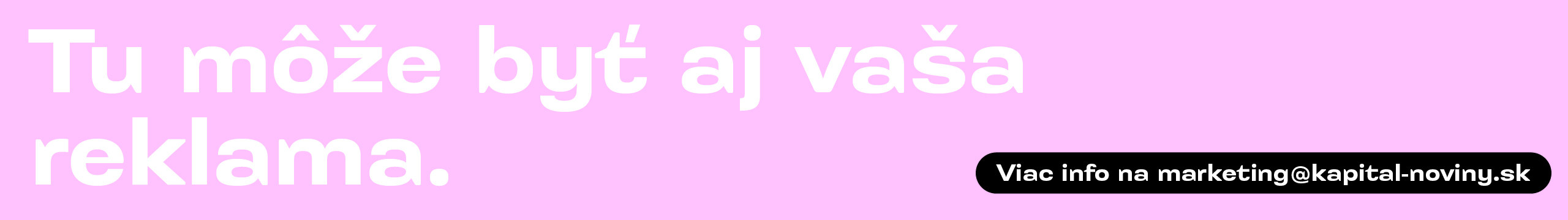Tu môže byť aj vaša reklama. Viac info na marketing@kapital-noviny.sk